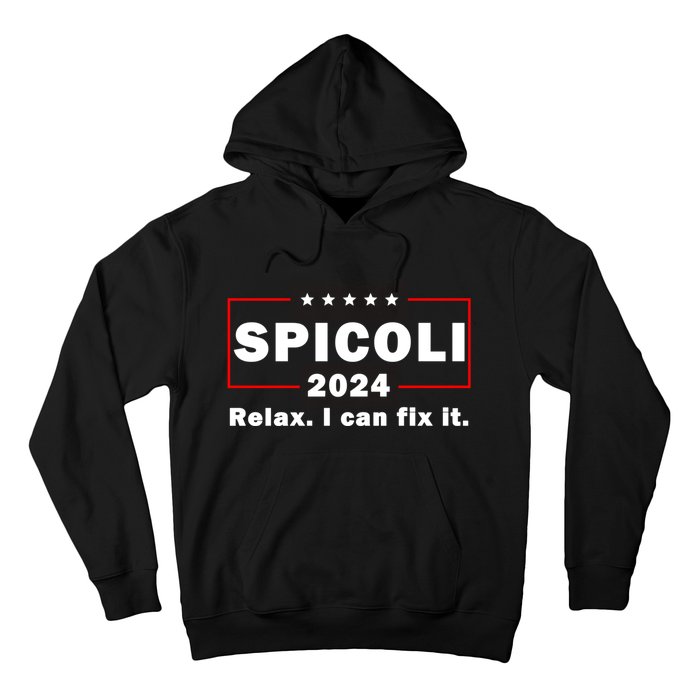 Spicoli 2024 Relax I Can Fix It Hoodie