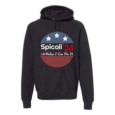 Spicoli 24 Relax I Can Fix It Premium Hoodie