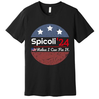 Spicoli 24 Relax I Can Fix It Premium T-Shirt