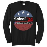 Spicoli 24 Relax I Can Fix It Tall Sweatshirt