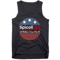 Spicoli 24 Relax I Can Fix It Tank Top