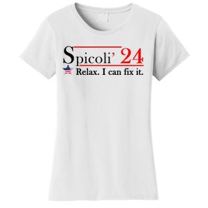 Spicoli 2024 Relax I Can Fix It Women's T-Shirt