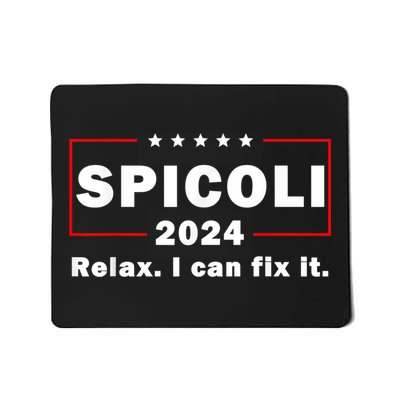 Spicoli 2024 Relax I Can Fix It Mousepad