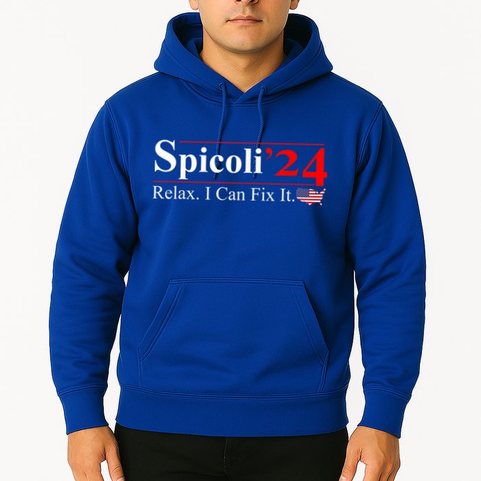 Spicoli 2024 Relax I Can Fix It Hoodie