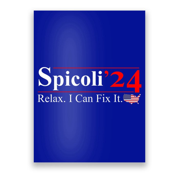 Spicoli 2024 Relax I Can Fix It Poster