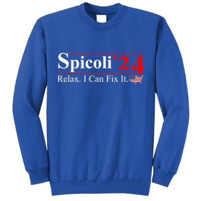 Spicoli 2024 Relax I Can Fix It Tall Sweatshirt