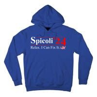 Spicoli 2024 Relax I Can Fix It Tall Hoodie