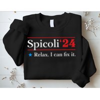 Spicoli 2024 Relax I Can Fix It Sweatshirt