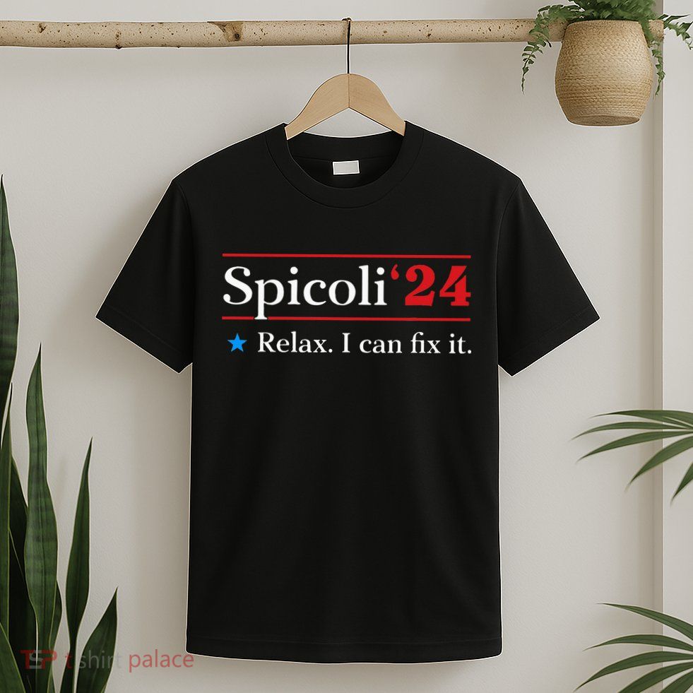 Spicoli 2024 Relax I Can Fix It T-Shirt