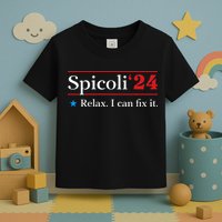 Spicoli 2024 Relax I Can Fix It Toddler T-Shirt