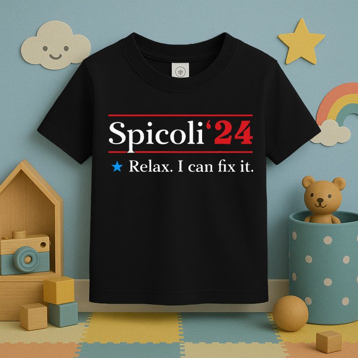 Spicoli 2024 Relax I Can Fix It Toddler T-Shirt