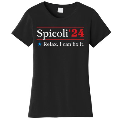 Spicoli 2024 Relax I Can Fix It Women's T-Shirt