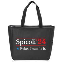Spicoli 2024 Relax I Can Fix It Zip Tote Bag