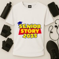Senior 2025 Story Class Of 2025 Back To School 2025 Performance Shirt