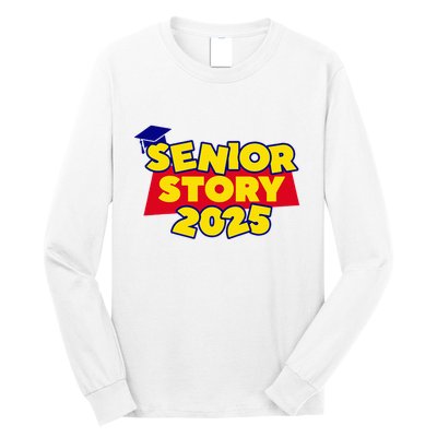 Senior 2025 Story Class Of 2025 Back To School 2025 Long Sleeve Shirt