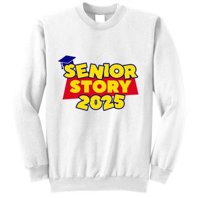 Senior 2025 Story Class Of 2025 Back To School 2025 Sweatshirt