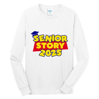 Senior 2025 Story Class Of 2025 Back To School 2025 Tall Long Sleeve T-Shirt