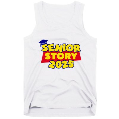 Senior 2025 Story Class Of 2025 Back To School 2025 Tank Top