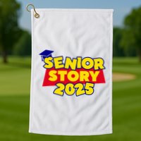 Senior 2025 Story Class Of 2025 Back To School 2025 Golf Towel