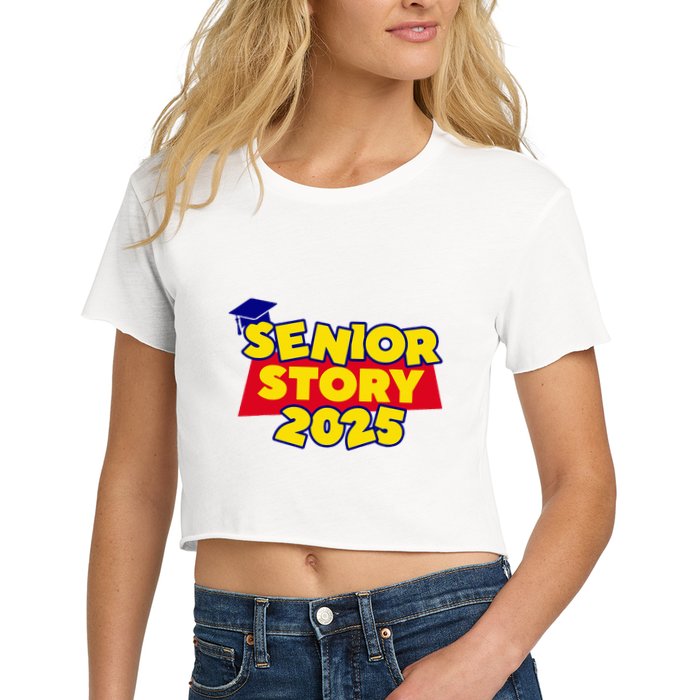 Senior 2025 Story Class Of 2025 Back To School 2025 Crop Top
