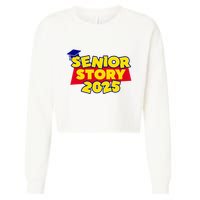 Senior 2025 Story Class Of 2025 Back To School 2025 Cropped Pullover Crew