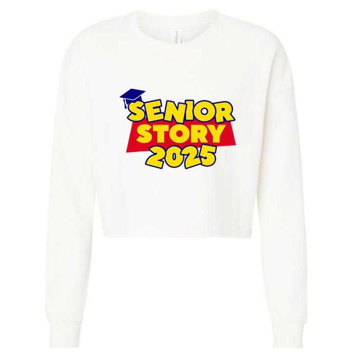 Senior 2025 Story Class Of 2025 Back To School 2025 Cropped Pullover Crew