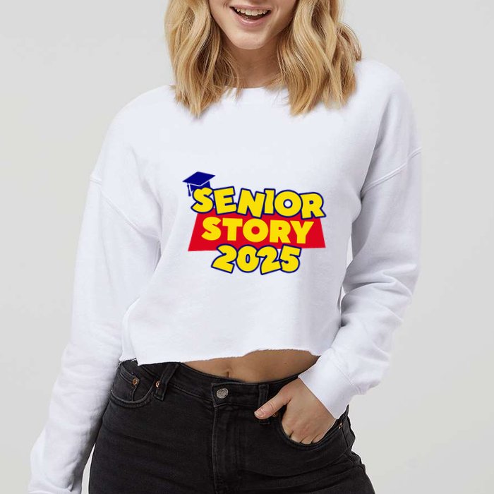 Senior 2025 Story Class Of 2025 Back To School 2025 Cropped Pullover Crew