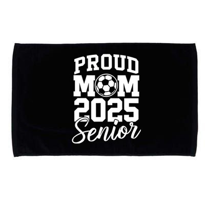 Senior 2025 Soccer Mom High School Graduation Outfit Proud Microfiber Hand Towel