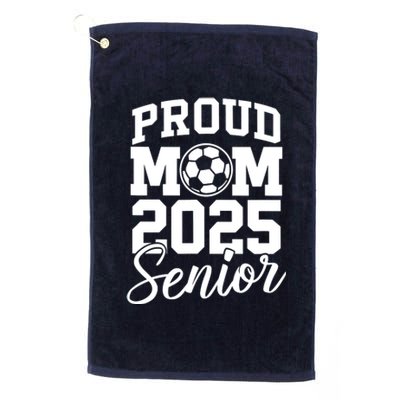 Senior 2025 Soccer Mom High School Graduation Outfit Proud Platinum Collection Golf Towel