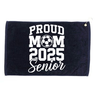 Senior 2025 Soccer Mom High School Graduation Outfit Proud Grommeted Golf Towel