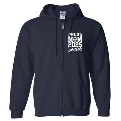 Senior 2025 Soccer Mom High School Graduation Outfit Proud Full Zip Hoodie