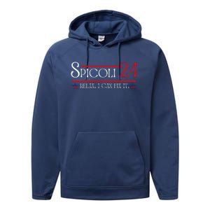 Spicoli 2024, Spicoli 24 Relax I Can Fix It. Meme Performance Fleece Hoodie