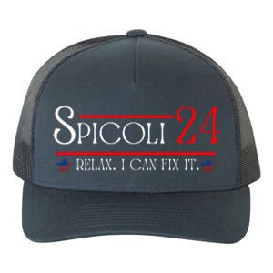 Spicoli 2024, Spicoli 24 Relax I Can Fix It. Meme Yupoong Adult 5-Panel Trucker Hat