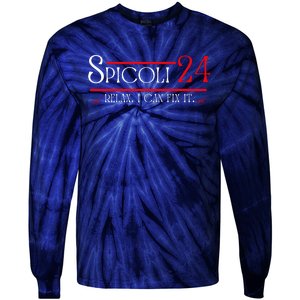 Spicoli 2024, Spicoli 24 Relax I Can Fix It. Meme Tie-Dye Long Sleeve Shirt