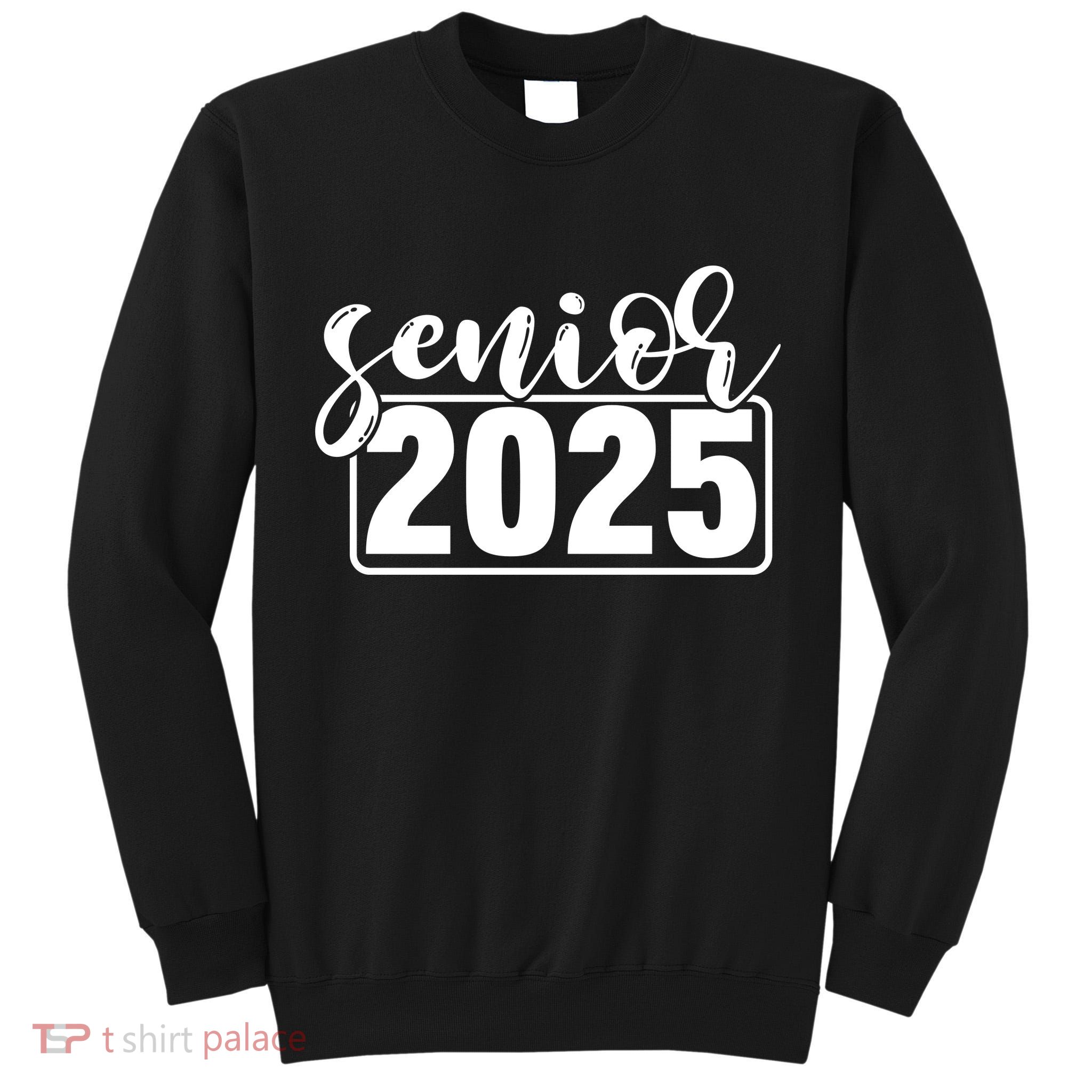Senior 2025 Tall Sweatshirt