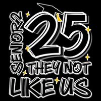 Senior 25 They Aren’T Like Us Graduation Bucket Hat