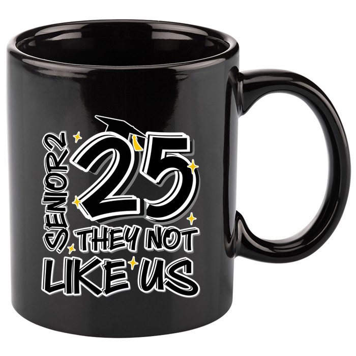 Senior 25 They Aren’T Like Us Graduation 11oz C Handle Ceramic Mug