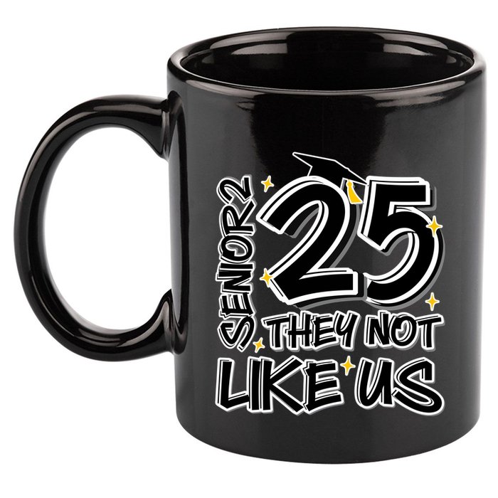 Senior 25 They Aren’T Like Us Graduation 11oz C Handle Ceramic Mug