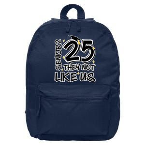 Senior 25 They Aren’T Like Us Graduation 16 in Basic Backpack