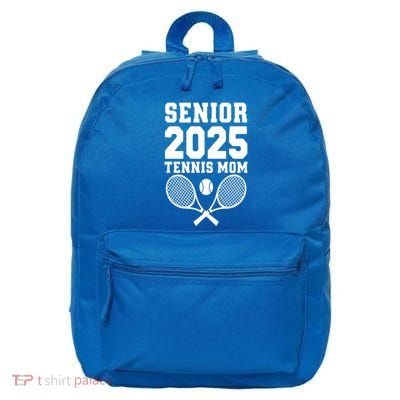 Senior 2025 Tennis Mom Proud Supporter Gift 16 in Basic Backpack