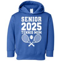 Senior 2025 Tennis Mom Proud Supporter Gift Toddler Hoodie