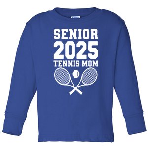 Senior 2025 Tennis Mom Proud Supporter Gift Toddler Long Sleeve Shirt