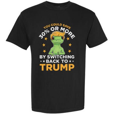 Save 30% Or More By Switching Back To Trump Political Humor Garment-Dyed Heavyweight T-Shirt