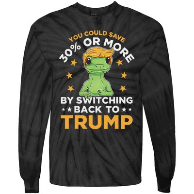 Save 30% Or More By Switching Back To Trump Political Humor Tie-Dye Long Sleeve Shirt