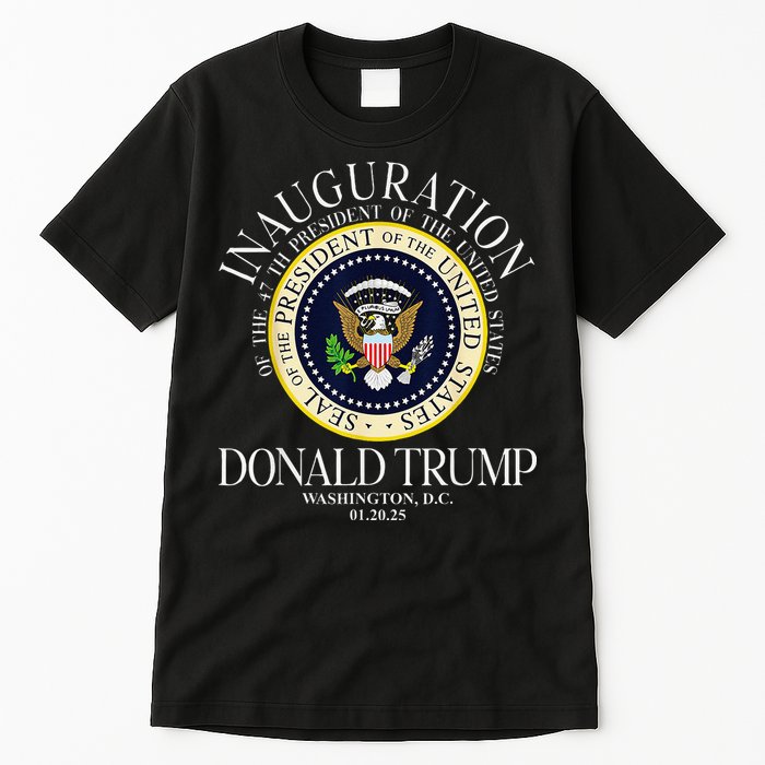 Seal 47th President Inauguration Day Donald Trump 2025 Tall T-Shirt
