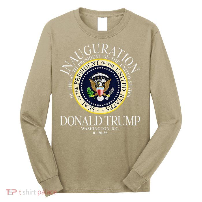 Seal 47th President Inauguration Day Donald Trump 2025 Long Sleeve Shirt