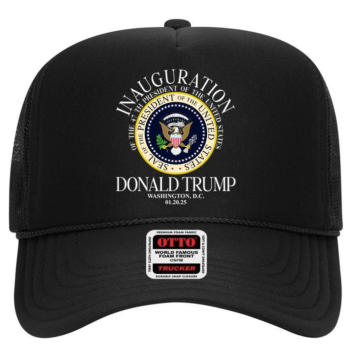 Seal 47th President Inauguration Day Donald Trump 2025 High Crown Mesh Back Trucker Hat