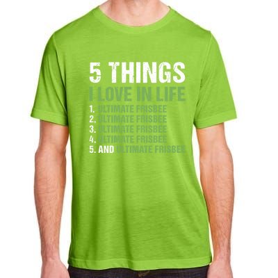 Sport 5 Things I Love In Life Ultimate Frisbee Gift Adult ChromaSoft Performance T-Shirt