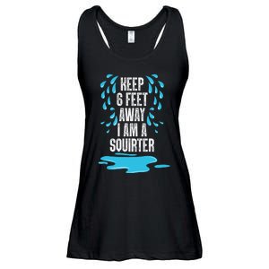 Stay 6 Feet Away I Am A Squirter Funny Squirt Ladies Essential Flowy Tank