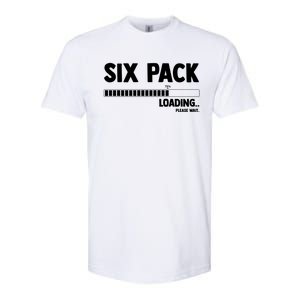 Six (6) Packs Abs Loading Please Wait Gym Exercise Workout Gift Softstyle CVC T-Shirt